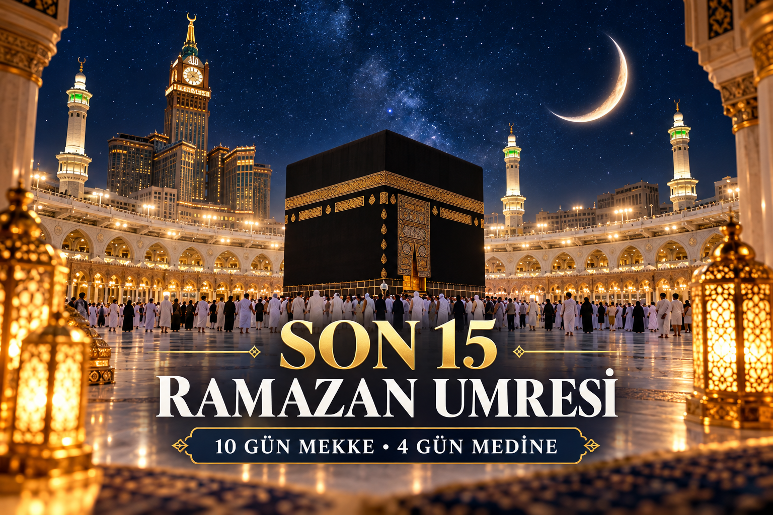Son 15 Ramazan Umresi